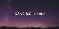 K2 v2.8.0 released